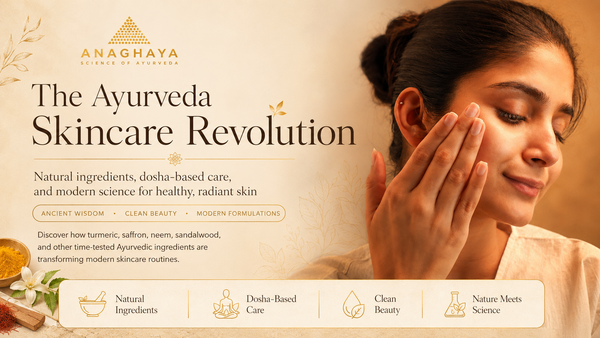 The Power of Ayurveda in Modern Skincare: Embracing Ancient Wisdom