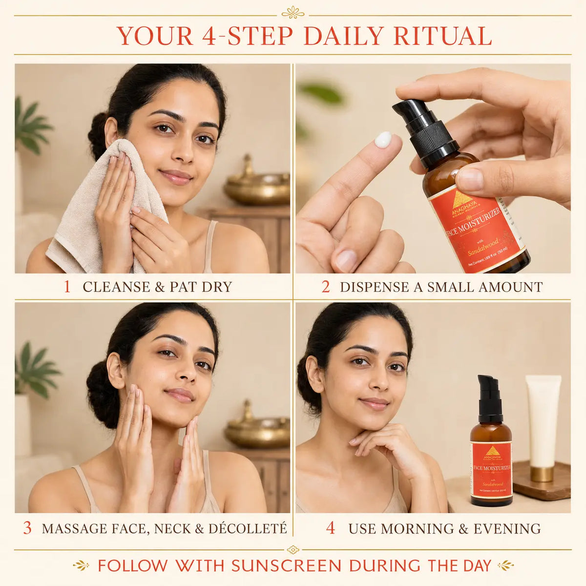 A four-panel instructional graphic titled 'YOUR 4-STEP DAILY RITUAL' showing a woman's face in a warm indoor setting and close-ups of a small amber pump bottle with an orange label and a white tube. Text reads: 1 Cleanse & Pat Dry, 2 Dispense a Small Amount, 3 Massage Face, Neck & Décolleté, 4 Use Morning & Evening, with 'FOLLOW WITH SUNSCREEN DURING THE DAY' at the bottom.